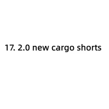 17. 2.0 нови шорти-cargo